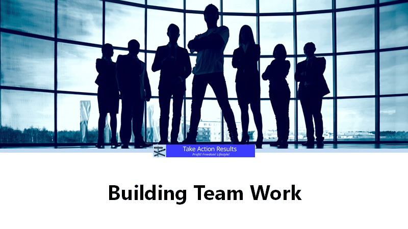 Building Team Work