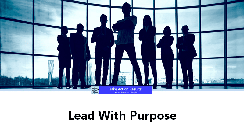 Lead With Purpose Segment 1